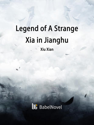 Legend of A Strange Xia in Jianghu